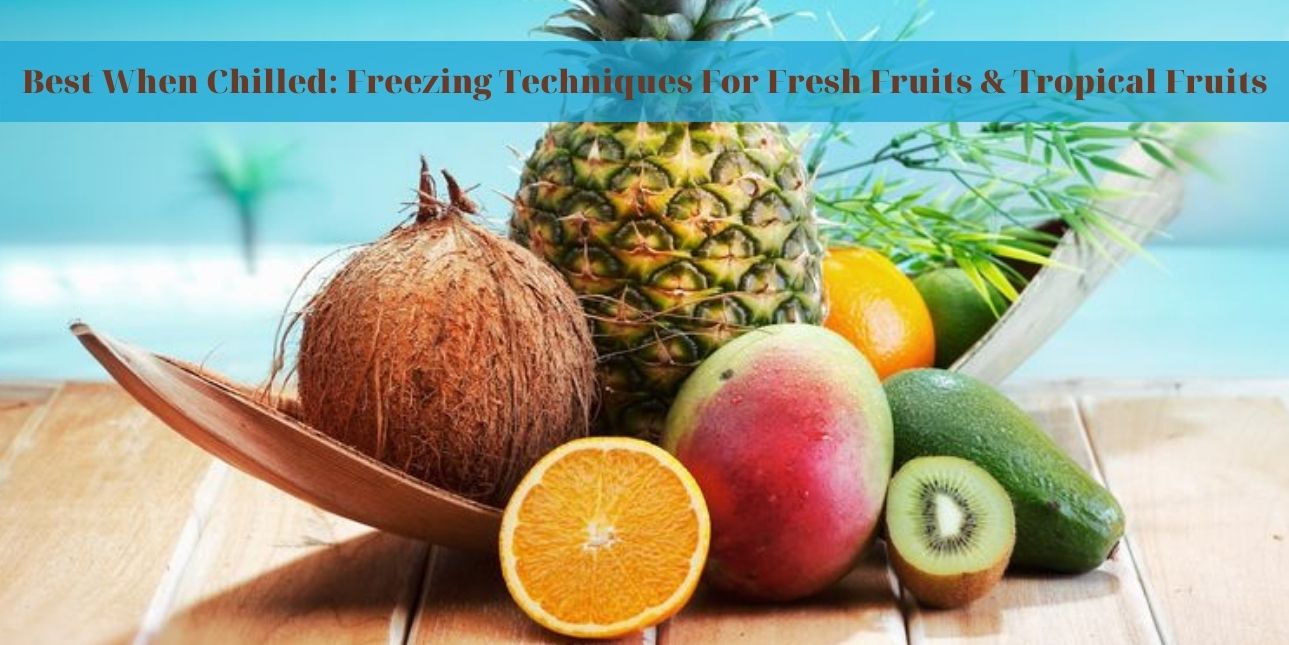 how to freeze fruits