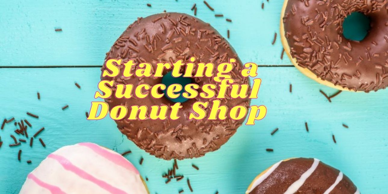 how to start a donut shop